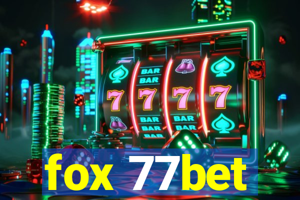 fox 77bet